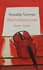 Afscheidstournee 9789059366824 Vrouwkje Tuinman, Verzenden, Zo goed als nieuw, Vrouwkje Tuinman