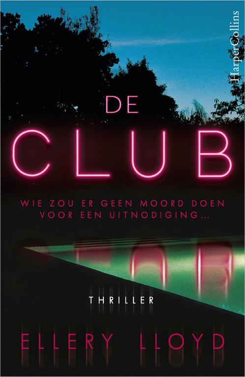 De club (9789402710625, Ellery Lloyd) (Ellery Lloyd), Boeken, Romans, Nieuw, Verzenden