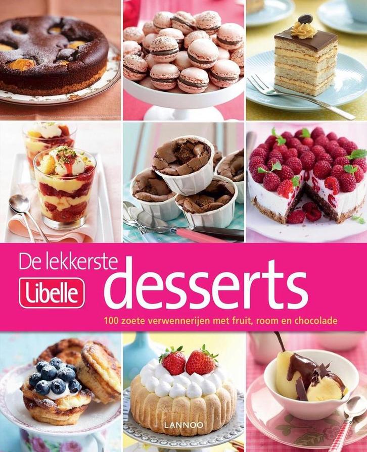 De lekkerste Libelle desserts / Libelle 9789401417952, Boeken, Kookboeken, Zo goed als nieuw, Verzenden