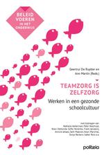 Teamzorg is zelfzorg 9782509037961 Geertrui De Ruytter, Boeken, Verzenden, Zo goed als nieuw, Geertrui De Ruytter