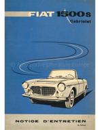 1961 FIAT 1500 S CABRIOLET INSTRUCTIEBOEKJE FRANS, Autos : Divers, Modes d'emploi & Notices d'utilisation