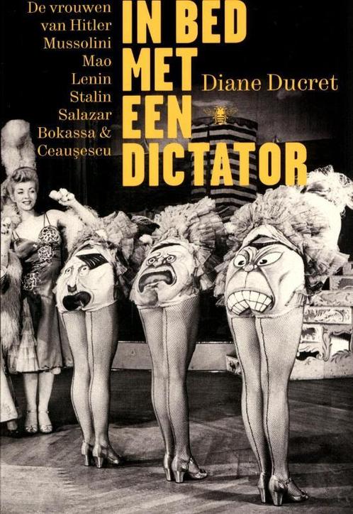 In bed met een dictator 9789085423256 Diane Ducret, Boeken, Overige Boeken, Gelezen, Verzenden