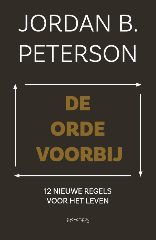 De orde voorbij 9789044642995 Jordan Peterson, Boeken, Psychologie, Zo goed als nieuw, Verzenden