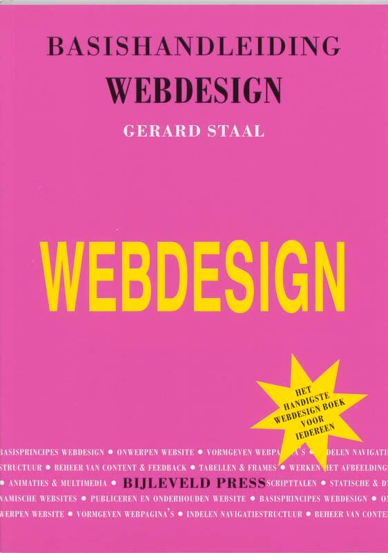 Webdesign(basishandleiding) 9789055481262 G. Staal, Boeken, Informatica en Computer, Gelezen, Verzenden