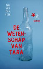 De wetenschap van Tara 9789029509992 Tim van der Veer, Verzenden, Gelezen, Tim van der Veer