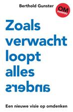 Zoals verwacht loopt alles anders 9789400510548, Boeken, Verzenden, Zo goed als nieuw, Berthold Gunster