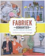 Fabriek romantiek 9789401405195, Boeken, Zo goed als nieuw, Eva Daeleman, Caroline Verbrugghe, Verzenden