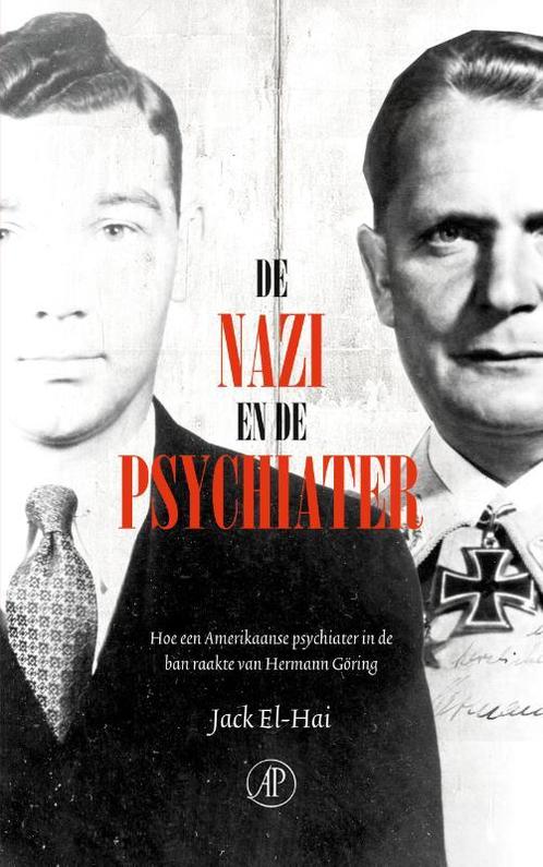 De nazi en de psychiater 9789029538473 Jack El-Hai, Boeken, Literatuur, Zo goed als nieuw, Verzenden