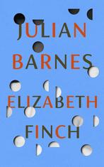 Elizabeth Finch 9781787333932 Julian Barnes, Verzenden, Zo goed als nieuw, Julian Barnes