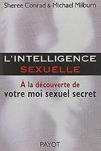 LIntelligence sexuelle : A la découverte de votre moi s..., Verzenden, Milburn, Michael, Conrad, Sheree
