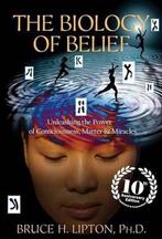 BIOLOGY OF BELIEF ANNIV/E 10/E 9781401952471 Bruce H Lipton, Boeken, Verzenden, Zo goed als nieuw, Bruce H Lipton