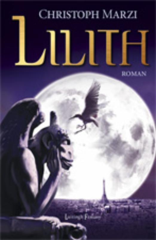 Lilith 9789024531028 Christoph Marzi, Livres, Fantastique, Envoi