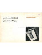 1971 PEUGEOT 504 AUTOMATIQUE  INSTRUCTIEBOEKJE DUITS, Ophalen of Verzenden