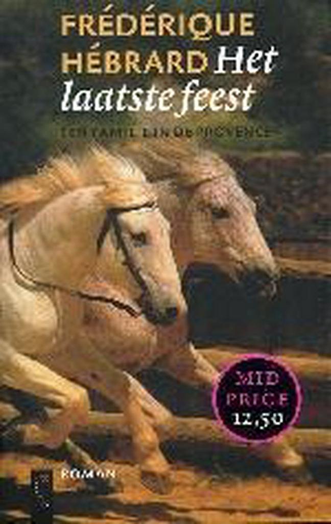 Het laatste feest 9789063050641 F. Hebrard, Boeken, Romans, Gelezen, Verzenden