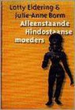 Alleenstaande Hindostaanse moeders 9789062243587 L. Eldering, Verzenden, Gelezen, L. Eldering