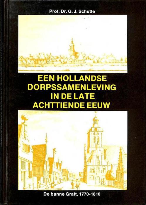 Hollandse dorpssamenleving in 18de eeuw 9789051940190, Boeken, Reisgidsen, Gelezen, Verzenden