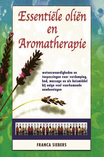 Essentiele olien en aromatherapie 9789065561312 F. Siebers, Verzenden, Gelezen, F. Siebers