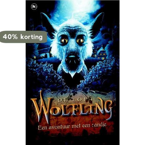 Wolfling - Avontuur met een randje 9789044326963 Di Toft, Boeken, Kinderboeken | Jeugd | 10 tot 12 jaar, Gelezen, Verzenden