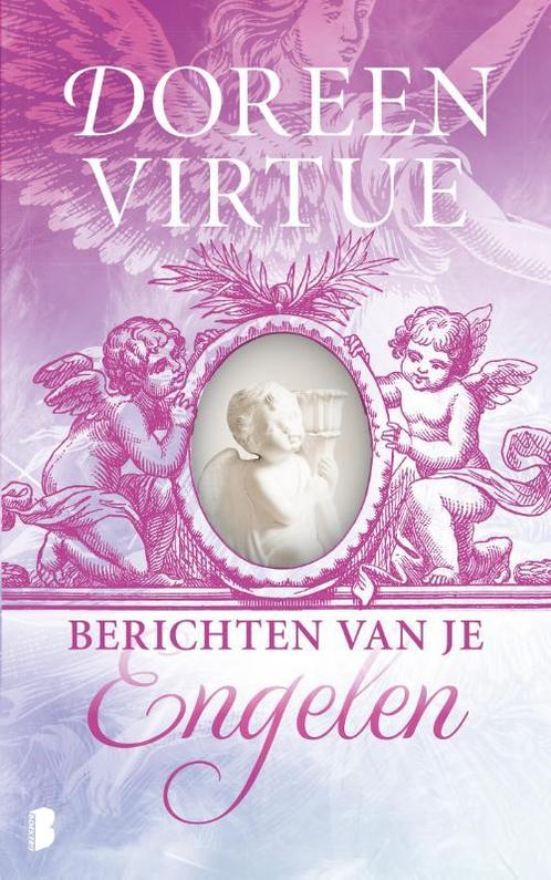 Berichten van je engelen 9789022565414 Doreen Virtue, Boeken, Esoterie en Spiritualiteit, Gelezen, Verzenden