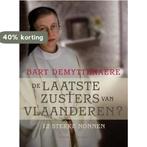 De laatste zusters van Vlaanderen? 9789056177560, Boeken, Verzenden, Zo goed als nieuw, Bart Demyttenaere
