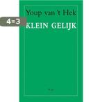 Klein gelijk 9789400402645 Youp van t Hek, Verzenden, Gelezen, Youp van 't Hek