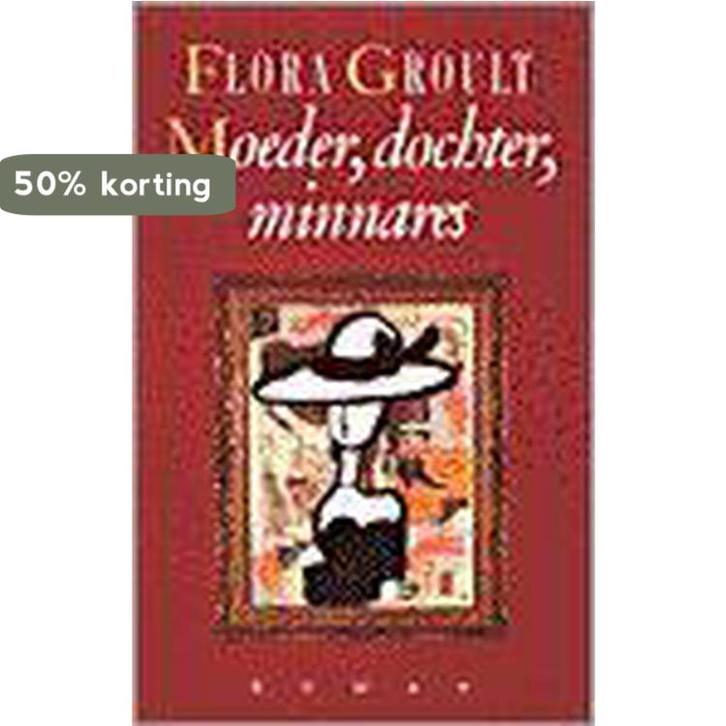 MOEDER, DOCHTER, MINNARES 9789029516785 Flora Groult, Boeken, Romans, Gelezen, Verzenden