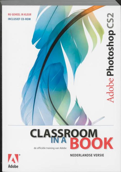 Adobe Photoshop Cs2 Classroom In A Book + Cdrom, Boeken, Informatica en Computer, Zo goed als nieuw, Verzenden