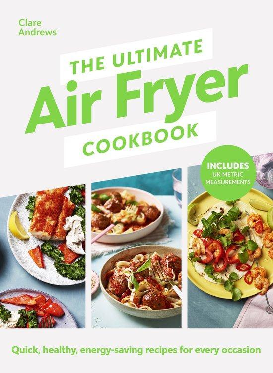 The Ultimate Air Fryer Cookbook 9780241637579 Air Fryer UK, Livres, Langue | Anglais, Envoi