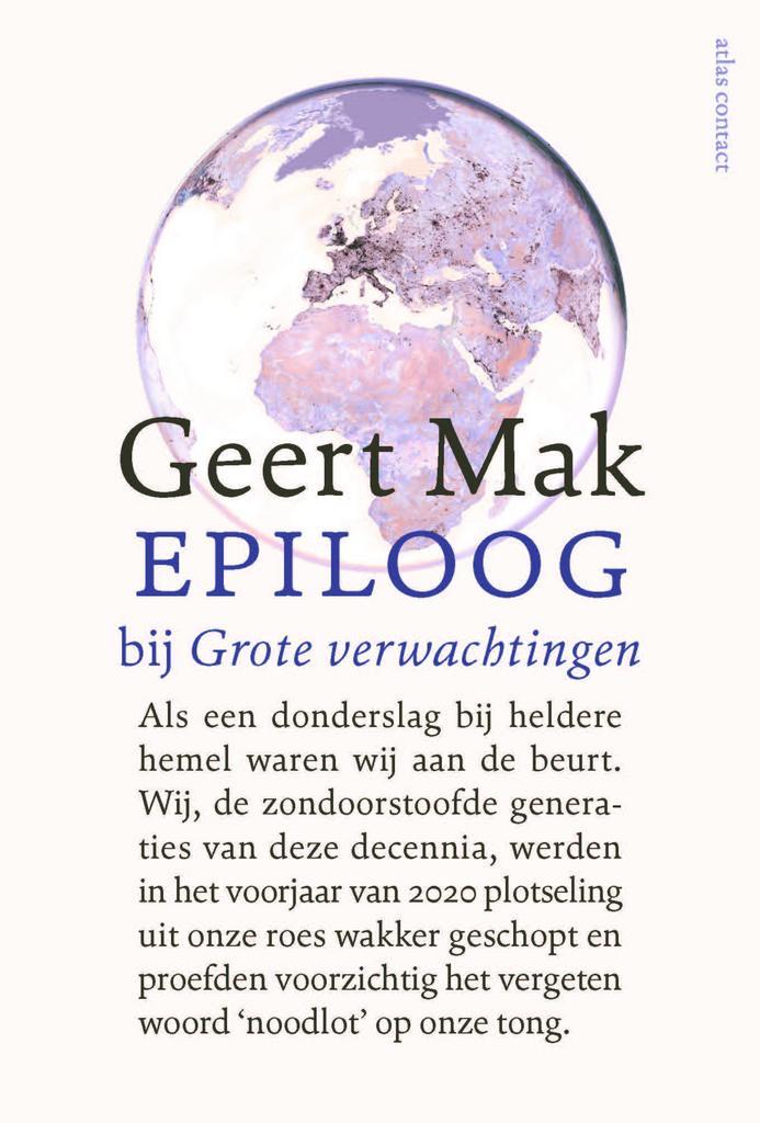 Epiloog bij Grote verwachtingen 9789045042916 Geert Mak, Boeken, Geschiedenis | Wereld, Gelezen, Verzenden