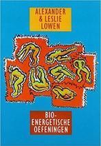 Bio-energetische oefeningen 9789021588568, A. Lowen, Leslie Howen, Verzenden