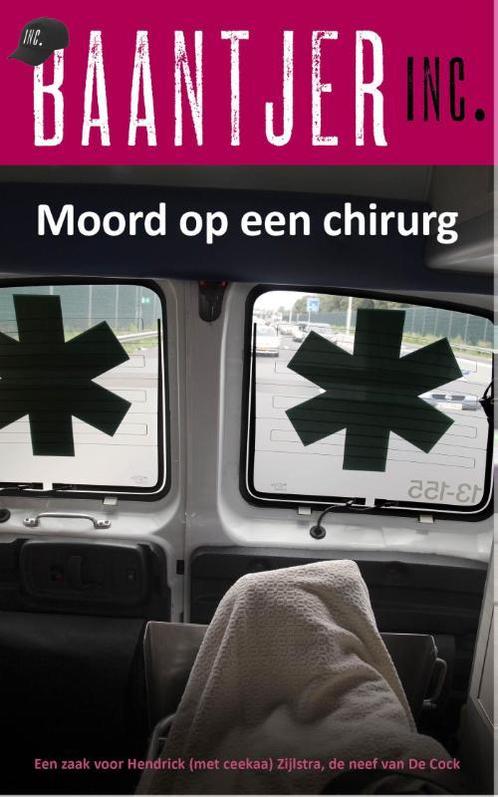 Moord op een chirurg / Baantjer Inc. / 6 9789026133763, Livres, Policiers, Envoi