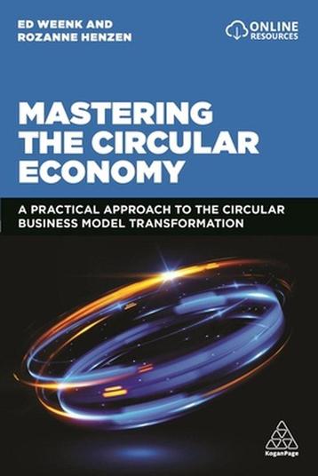 Mastering the Circular Economy 9781398602748 Rozanne Henzen, Verzenden, Rozanne Henzen