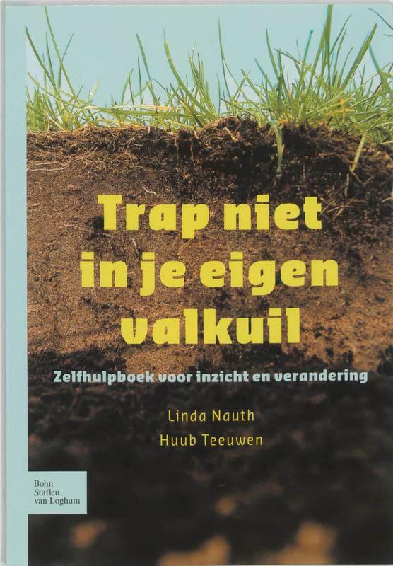 Trap niet in je eigen valkuil 9789031345830 L. Nauth, Livres, Psychologie, Envoi