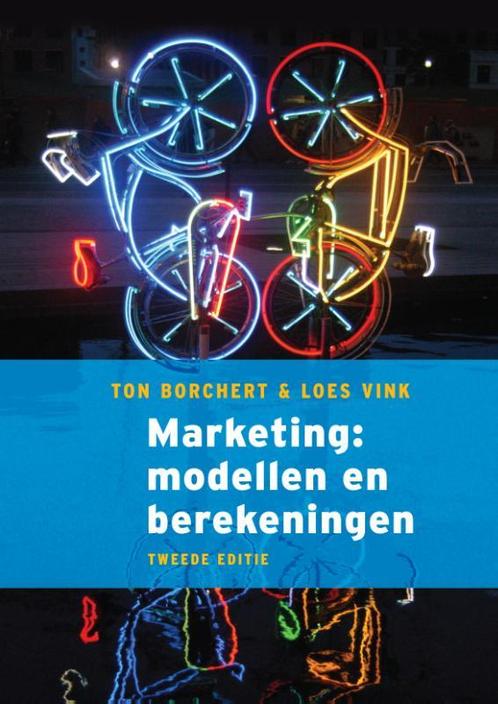 Marketing: modellen en berekeningen 9789043033169, Boeken, Schoolboeken, Gelezen, Verzenden
