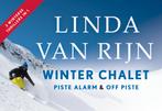 Piste alarm + Winter chalet + Off piste 9789049808068, Livres, Thrillers, Verzenden, Linda van Rijn