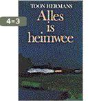 ALLES IS HEIMWEE 9789022507520 Toon Hermans, Boeken, Gedichten en Poëzie, Verzenden, Gelezen, Toon Hermans