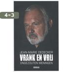 Vrank en vrij 9789082567342 Jean-Marie Dedecker, Boeken, Verzenden, Zo goed als nieuw, Jean-Marie Dedecker