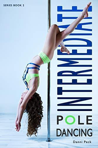 Intermediate Pole Dancing: For Fitness and Fun: 2, Peck,, Boeken, Overige Boeken, Gelezen, Verzenden