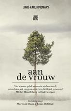 Aan de vrouw 9789048854769 Joris-Karl Huysmans, Boeken, Verzenden, Gelezen, Joris-Karl Huysmans