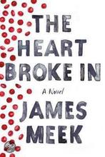 The Heart Broke in 9780374168711, Zo goed als nieuw, James Meek, Verzenden
