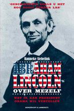 Abraham Lincoln 9789089310453 Hanneke Siebelink, Verzenden, Gelezen, Hanneke Siebelink