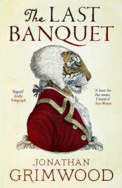 The Last Banquet 9780857868817 Jonathan Grimwood, Boeken, Taal | Engels, Gelezen, Verzenden