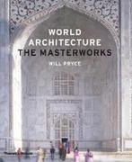 World Architecture:The Masterworks 9780500342480 Will Pryce, Verzenden, Zo goed als nieuw, Will Pryce