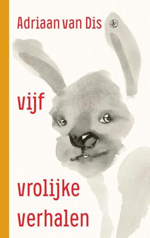 Vijf vrolijke verhalen 9789025472368 Adriaan van Dis, Boeken, Literatuur, Zo goed als nieuw, Verzenden