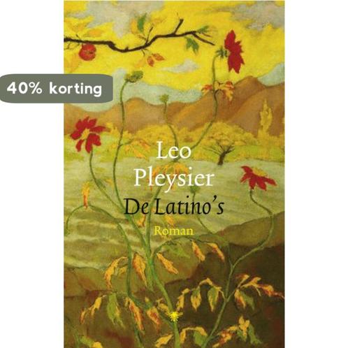De Latinos 9789023425298 Leo Pleysier, Boeken, Romans, Gelezen, Verzenden