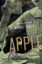 The Apple 9781841959801 Michel Faber, Verzenden, Michel Faber