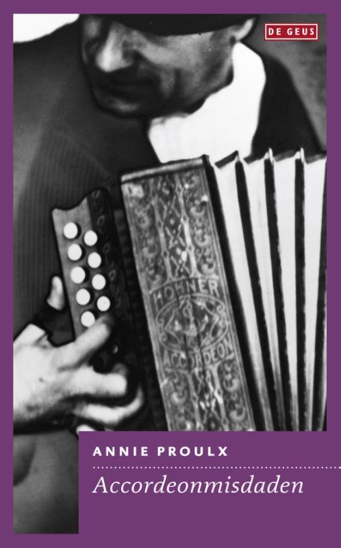 Accordeonmisdaden 9789044521962 Annie Proulx, Boeken, Romans, Gelezen, Verzenden
