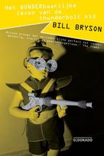 Het wonderbaarlijke leven van de Thunderbolt Kid / Eldorado, Boeken, Verzenden, Zo goed als nieuw, Bill Bryson