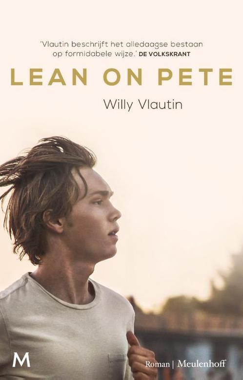 Lean on Pete 9789029092852 Willy Vlautin, Livres, Romans, Envoi