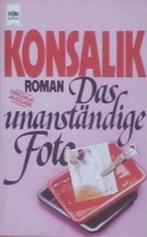 Das unanständige Foto. | Konsalik, Heinz Günther | Book, Boeken, Taal | Duits, Verzenden, Gelezen, Heinz G. Konsalik